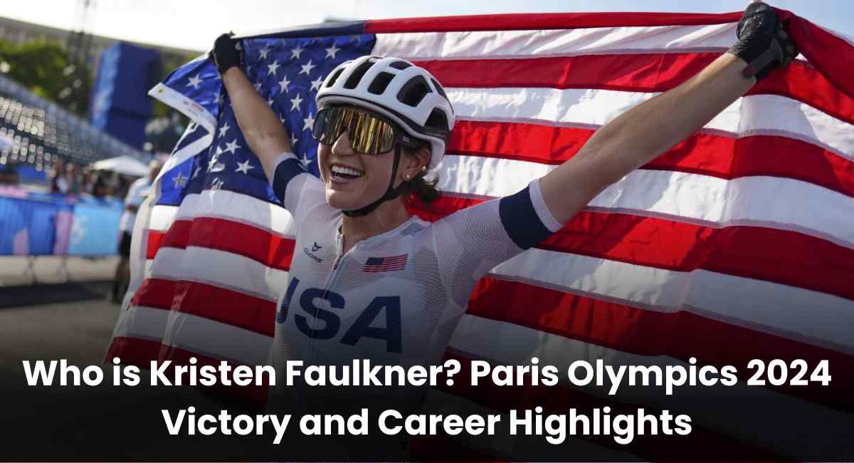 Kristen Faulkner Paris Olympics 2024 Victory and Career Highlights